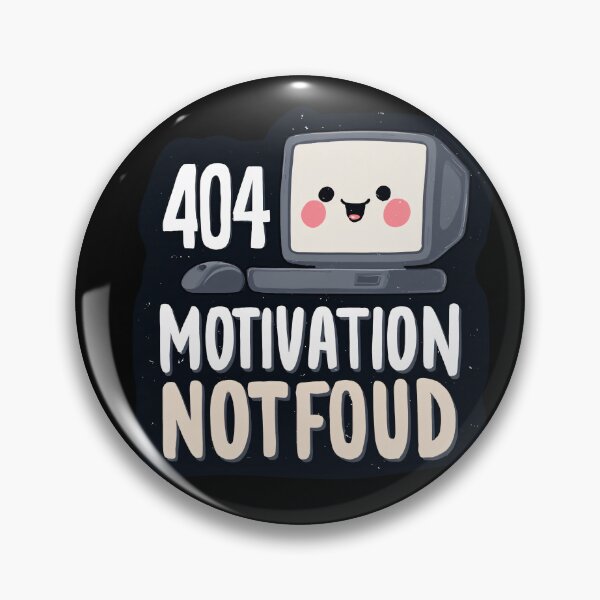 Item preview, 404 Motivation Not Found – Computer Cartoon designed and sold by SleekLineSketches.
