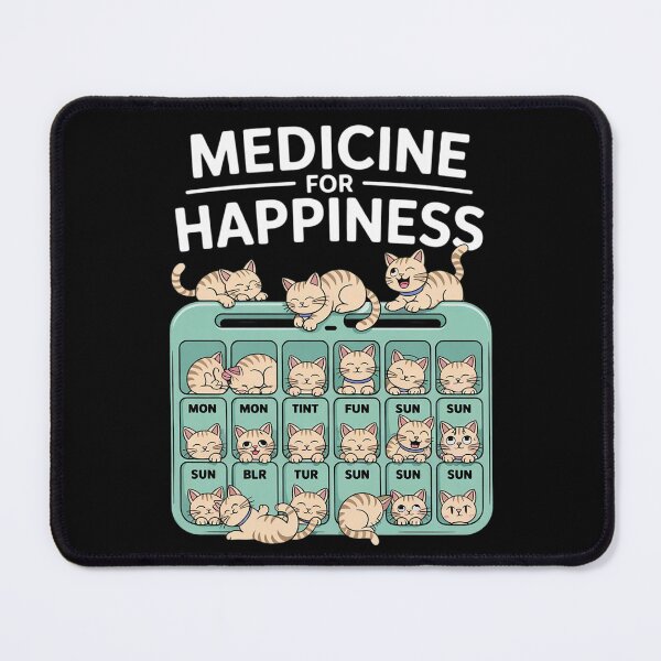 Item preview, My Medicine For Happiness Called Cats every day kitten cat designed and sold by HuValverdeArt.
