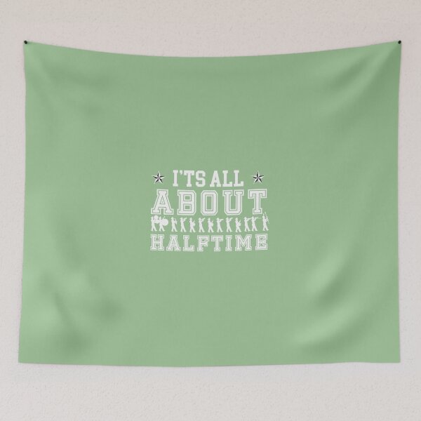 Item preview, It'S-All-About-Halftime designed and sold by WinnifWatsica65.