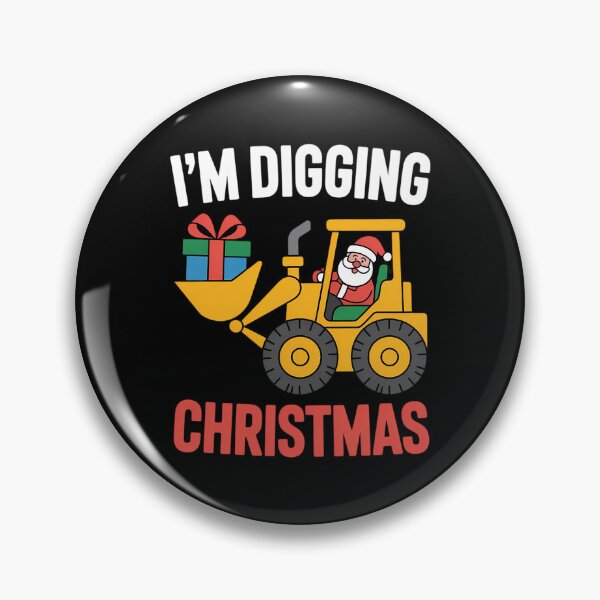 Item preview, Xmas Digging Saying - Fun Construction Excavator designed and sold by DeadlockCrew.