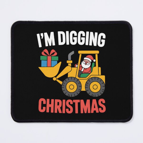 Item preview, Xmas Digging Saying - Fun Construction Excavator designed and sold by DeadlockCrew.