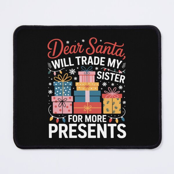 Item preview, Dear Santa Will Trade Sister Matching Sibling Christmas designed and sold by DeadlockCrew.