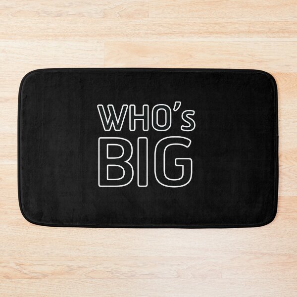 Item preview, Who’s Big designed and sold by JoaoMeloSousa.