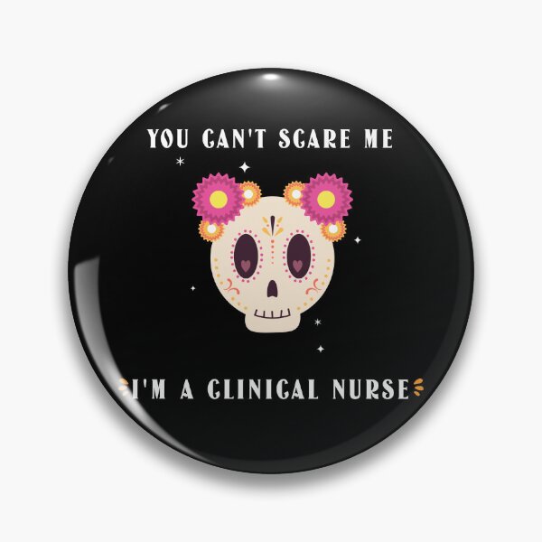 Item preview, Clinical Nurse: You can't scare me designed and sold by AlfredsTees.