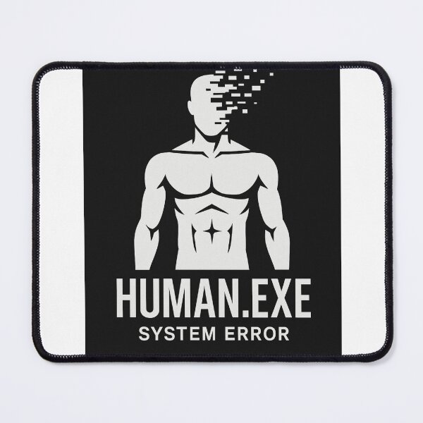 Item preview, HUMAN.EXE – System Error designed and sold by SavageTeamArt.