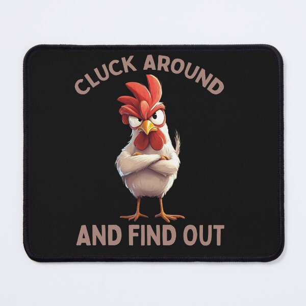 Item preview, Grumpy Chicken Cluck Around Shirt designed and sold by LarryMBrown.