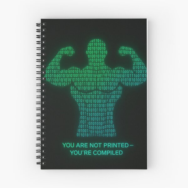 Item preview, You Are Not Printed — You’re Compiled designed and sold by SavageTeamArt.