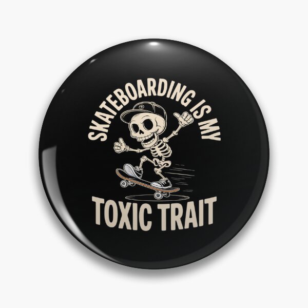 Item preview, Skateboarding Is My Toxic Trait designed and sold by PeteHomenick.