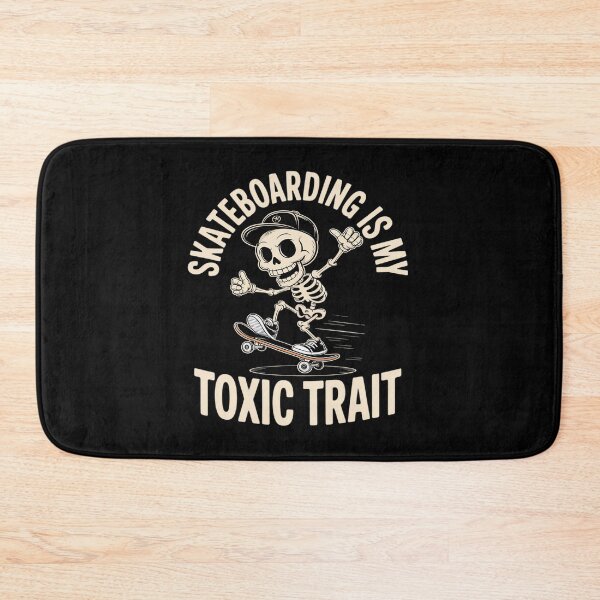 Item preview, Skateboarding Is My Toxic Trait designed and sold by PeteHomenick.