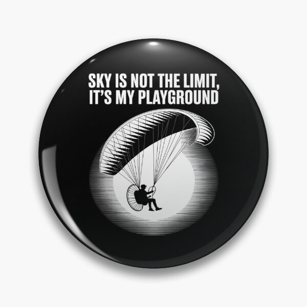Item preview, Sky Is Not The Limit It's My Playground Adventure Paramotor designed and sold by PeteHomenick.