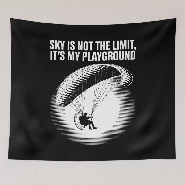 Item preview, Sky Is Not The Limit It's My Playground Adventure Paramotor designed and sold by PeteHomenick.