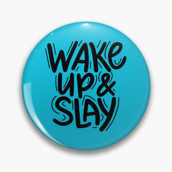 Item preview, Wake Up and Slay Motivational Lettering designed and sold by Tom-Riley.