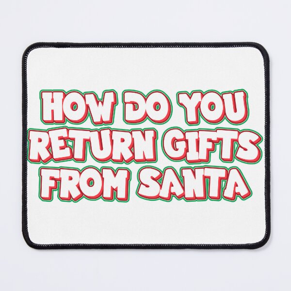 Item preview, How do you return gifts from Santa designed and sold by Sticktle.
