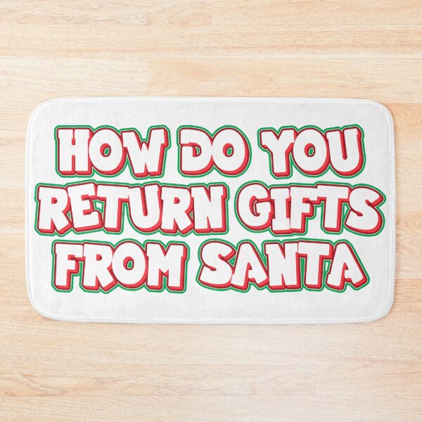 Item preview, How do you return gifts from Santa designed and sold by Sticktle.