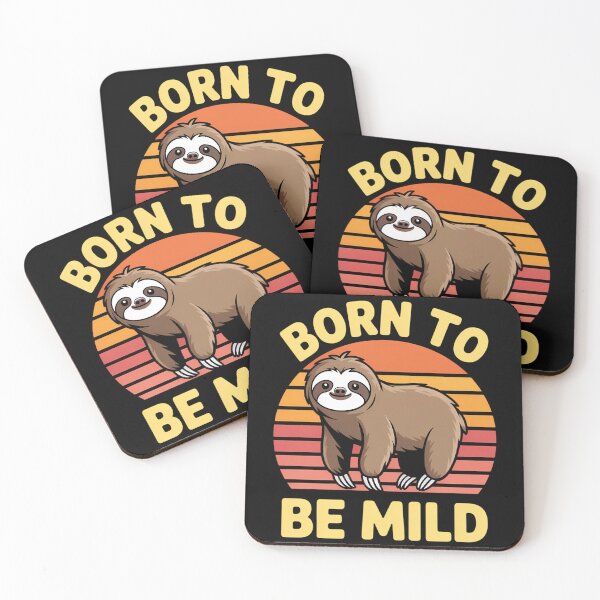Item preview, Funny Sloth Born to Be Mild designed and sold by CookWorldLaughs.