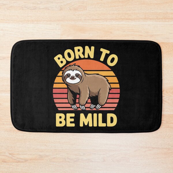 Item preview, Funny Sloth Born to Be Mild designed and sold by CookWorldLaughs.