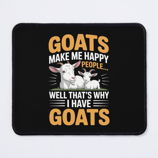 Item preview, Goats Make Me Happy People - Goat Lover Farm Animal Rancher designed and sold by DoorwayThreads.