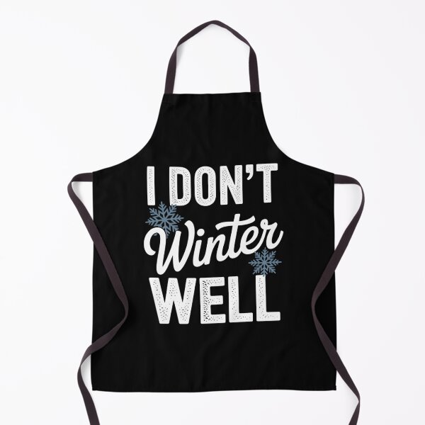 Item preview, I Don_t Winter Well Shirt for Women Who Like Warm Weather designed and sold by DoorwayThreads.