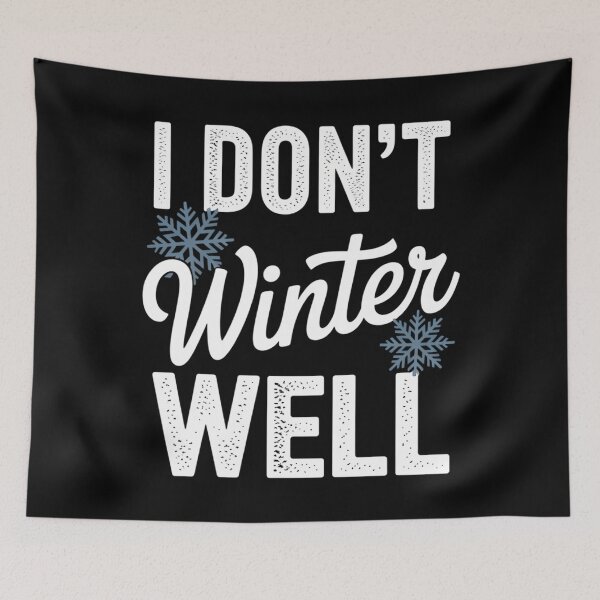 Item preview, I Don_t Winter Well Shirt for Women Who Like Warm Weather designed and sold by DoorwayThreads.