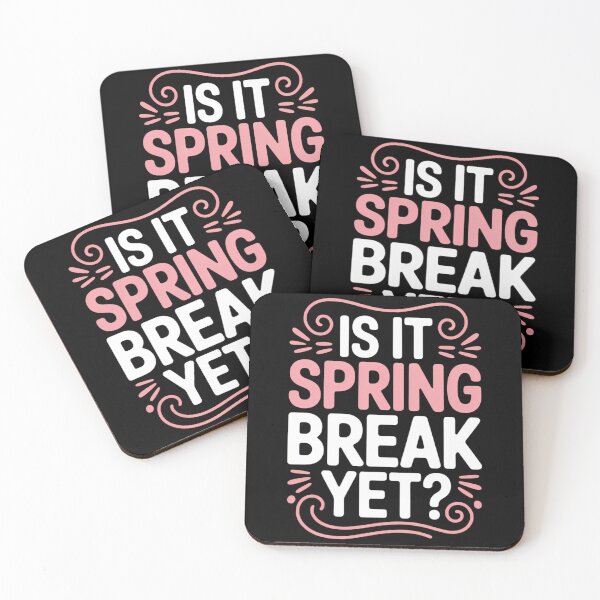 Item preview, Is It Spring Break Yet Funny Teacher Student Vacation designed and sold by DoorwayThreads.