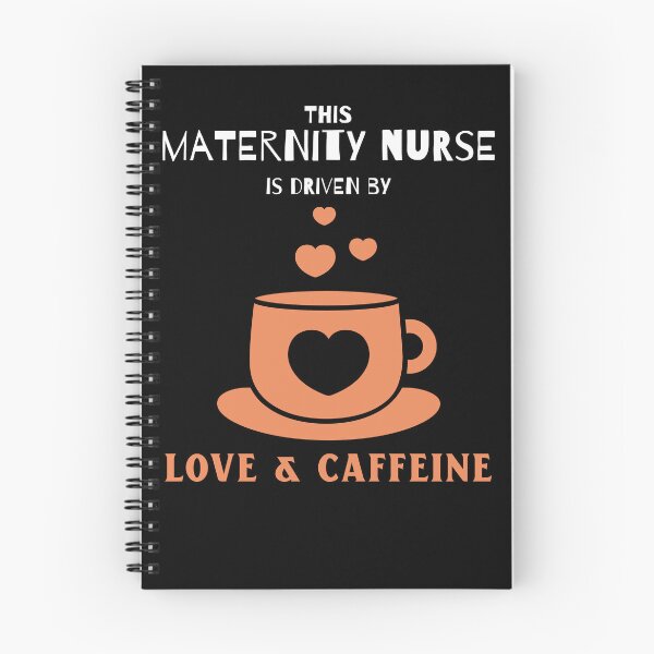 Item preview, Maternity Nurse: driven by love & caffeine designed and sold by AlfredsTees.