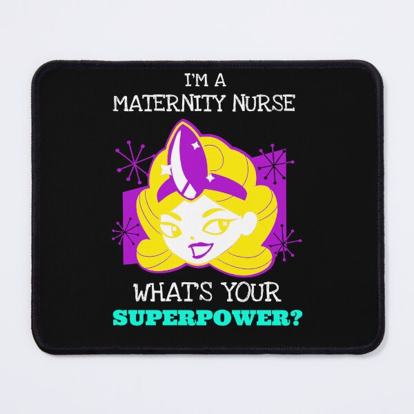 Item preview, Maternity Nurse: What's your superpower 2 designed and sold by AlfredsTees.