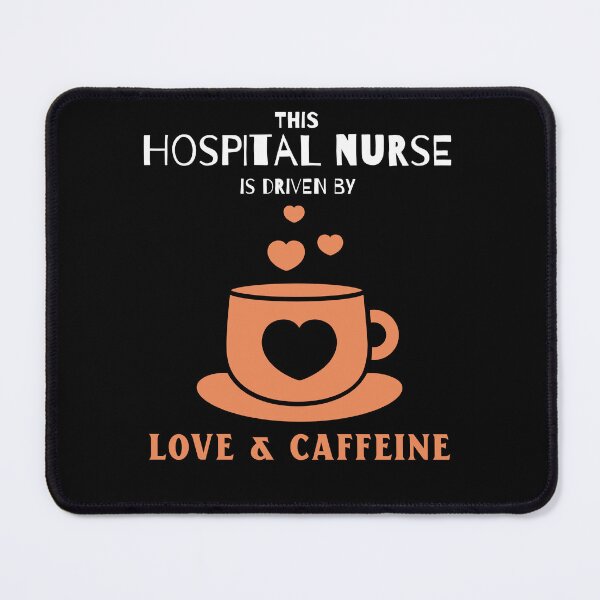 Item preview, Hospital Nurse: driven by love & caffeine designed and sold by AlfredsTees.