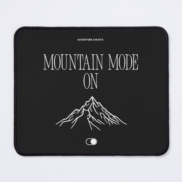 Item preview, Mountain Mode ON – Adventure Awaits! designed and sold by LibicoStore.