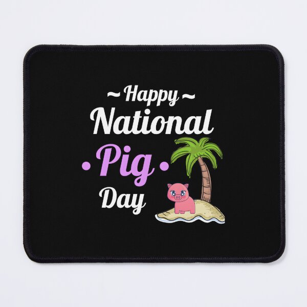 Item preview, Happy National Pig Day designed and sold by SophiaLimaMelo.