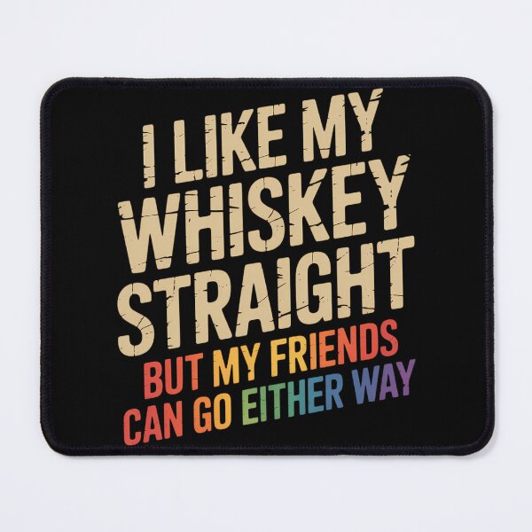 Item preview, Like My Whiskey Straight Friends LGBTQ Gay Pride Proud Ally designed and sold by papertaless.