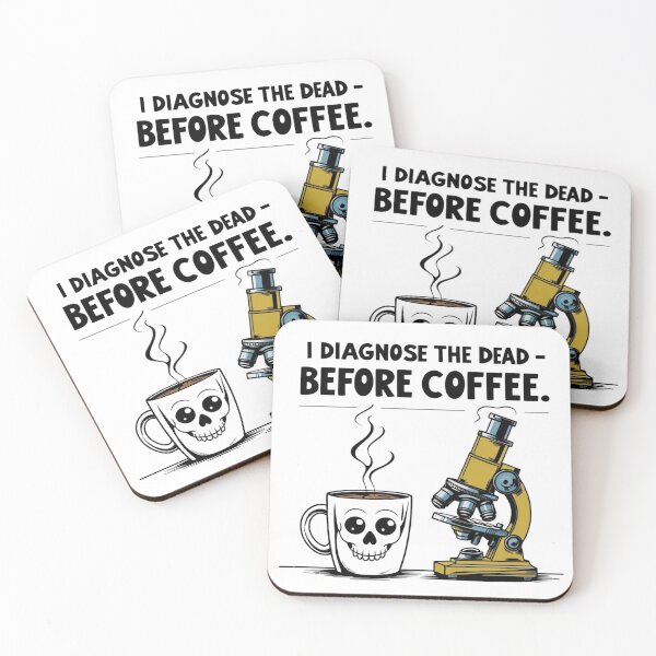 Item preview, I Diagnose the Dead Before Coffee – Funny Pathologist designed and sold by jelonkaa.