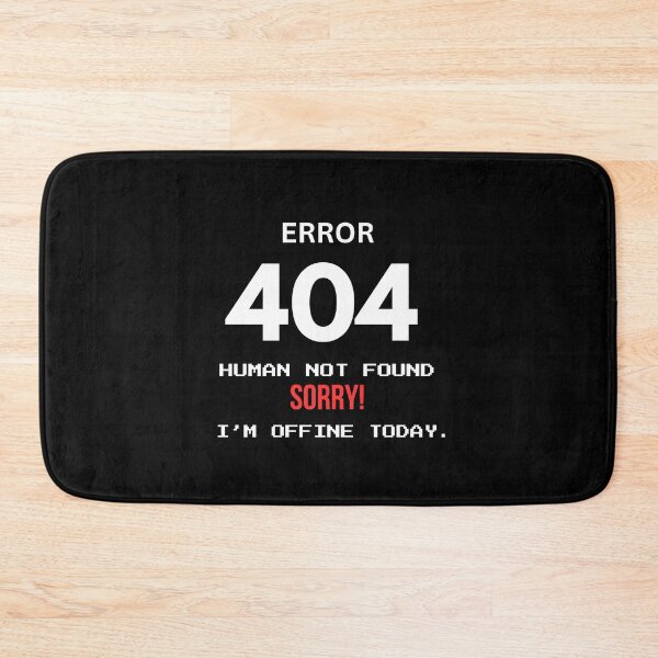 Item preview, ERROR 404: HUMAN NOT FOUND – I'M OFFLINE TODAY. Minimal Tech T-Shirt designed and sold by loccotown168.