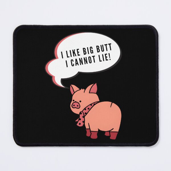 Item preview, I Like Pig Butts — No Lie designed and sold by SophiaLimaMelo.