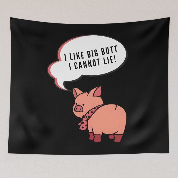 Item preview, I Like Pig Butts — No Lie designed and sold by SophiaLimaMelo.