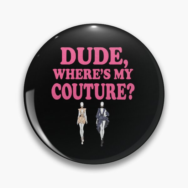Artikelvorschau, Alter, wo ist meine Couture? Lustiger Spruch entworfen und verkauft von ArtFunDib.