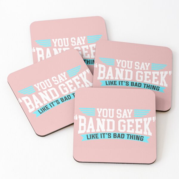 Item preview, You-Say-Band-Geek-Like-It'S-A-Bad-Thing designed and sold by BoBailey78.