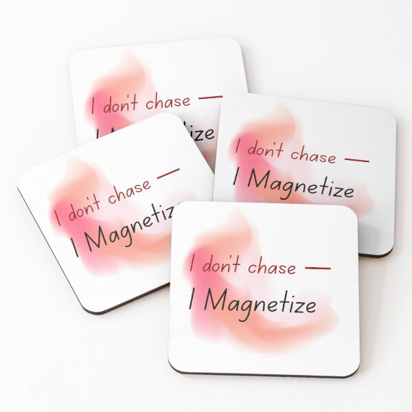 Item preview, I Don’t Chase — I Magnetize | Luxury Mindset Quote | Confidence & Attraction Energy Design designed and sold by TeeTantra.