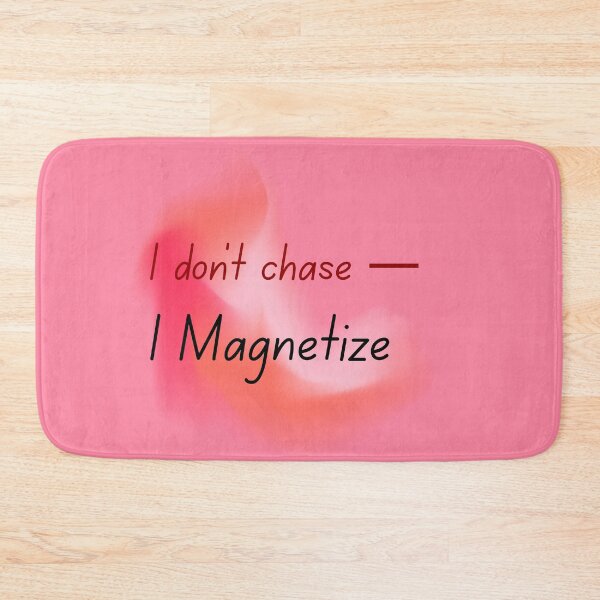 Item preview, I Don’t Chase — I Magnetize | Luxury Mindset Quote | Confidence & Attraction Energy Design designed and sold by TeeTantra.