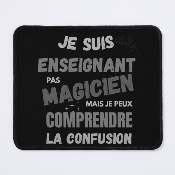 Item preview, I'm a teacher, not a magician, but I can understand the confusion - school humor designed and sold by KeepItFunny.
