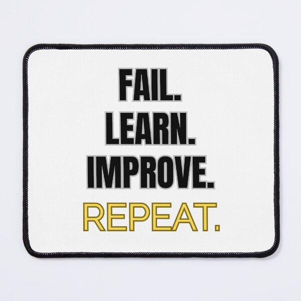 Item preview, Fail Learn Improve Repeat – Growth Mindset Quote designed and sold by J0b4t.