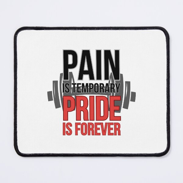 Item preview, Pain Is Temporary Pride Is Forever – Gym Quote designed and sold by J0b4t.