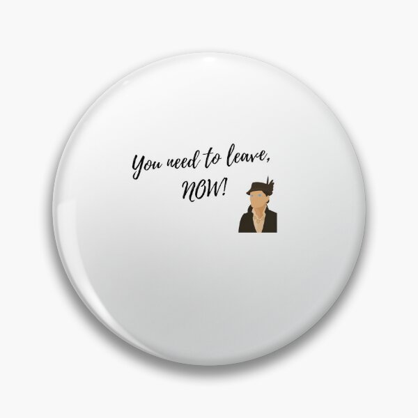 Item preview, You need to leave, now! - Mrs Grunwald designed and sold by Lt999.