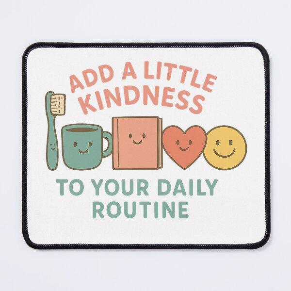Artikelvorschau, Add a Little Kindness to Your Daily Routine – Cozy Morning Design entworfen und verkauft von HelpHaha.