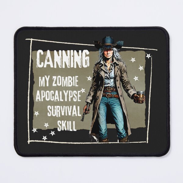 Item preview, Funny Quote Canning Homesteader Farming Zombie Apocalypse Woman designed and sold by TackyTime.