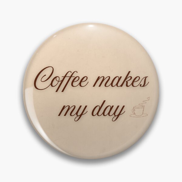 Item preview, Copy of Coffee Makes My Day designed and sold by elenajourney33.
