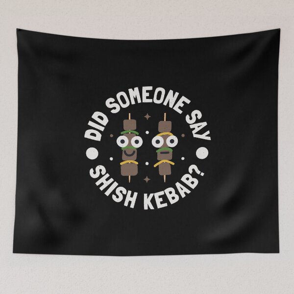 Item preview, Did Someone Say Shish Kebab? - Turkish Shish Kebab designed and sold by TomThornton.