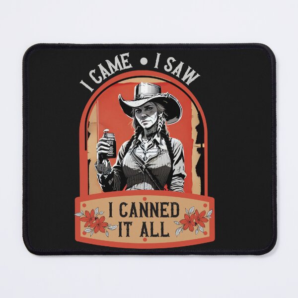 Item preview, Funny Quote Canning Homesteader Western Woman Kitchen Humor designed and sold by TackyTime.
