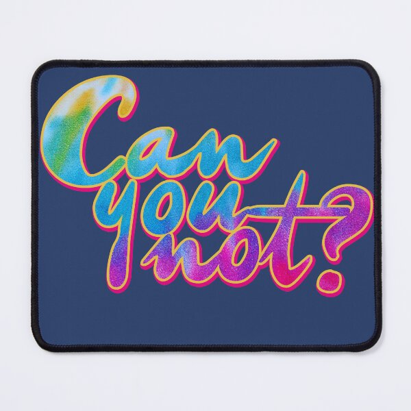 Item preview, Can you NOT? designed and sold by FrictionMaxxing.