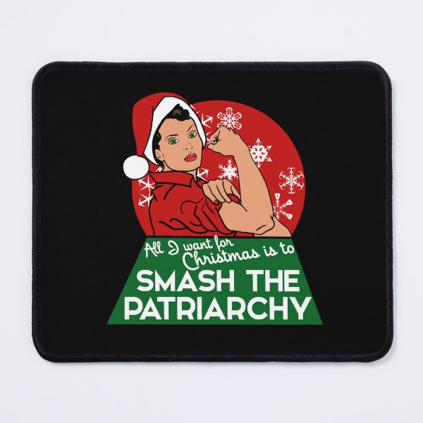 Item preview, All I want for christmas is to smash the patriarchy  designed and sold by FrictionMaxxing.