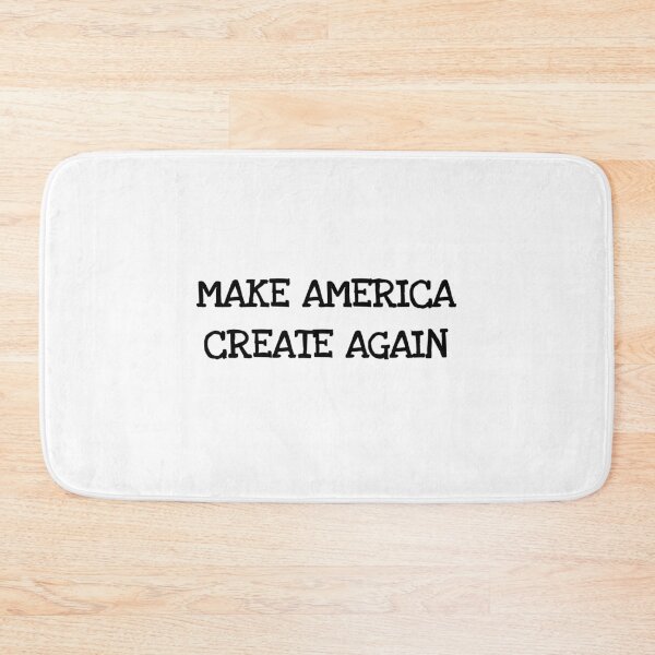 Item preview, Make America Create Again designed and sold by MargLandmeter.